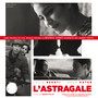 L'astragale (Original Motion Picture Soundtrack)