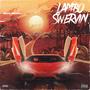 Lambo Swervin (Explicit)