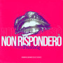 NON RISPONDERÒ (Explicit)