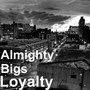 Loyalty (Explicit)