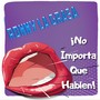 No Importa Que Hablen