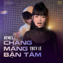 Chẳng Màng Bận Tâm Remix