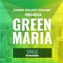 Green Maria (Explicit)