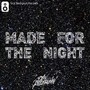 Made For The Night (FootriX Remix)