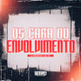 Os Cara do Envolvivmento (Explicit)