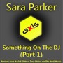 Something On The DJ - Part 1