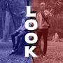 LOOK (feat. KBizzy) [Explicit]