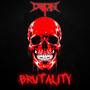 Brutality (Explicit)