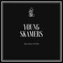 Young Skamers (Explicit)