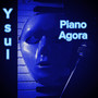 Piano Agora