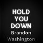 Hold You Down