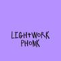 LightWork (Phonk)