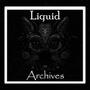 Liquid Archives