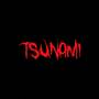 TSUNAMI (Explicit)