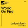 World On Fire (Electro Mixes)