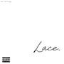 Lace (Explicit)