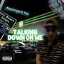 Talking down on me (Explicit)