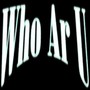 Who Ar U (Explicit)