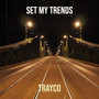 Set My Trends (Explicit)