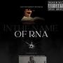 In The Name Of RNA (Explicit)