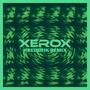 Xerox (Hrederik Remix)