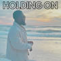 Holding on (Explicit)