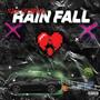 Rain Fall (Explicit)