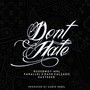 DON'T HATE (Explicit)