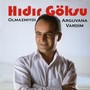 Olmazmıydı / Arguvana Vardım