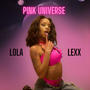 Pink Universe (Explicit)