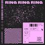 RING RING RING (Explicit)