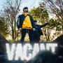Vacant (feat. Shoshin Noel) [Explicit]