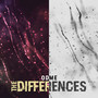 The Differences (Explicit)