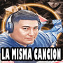 La Misma Cancion