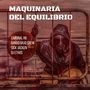 Maquinaria del Equilibrio (Explicit)