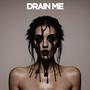 Drain Me