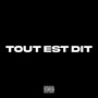 Tout est dit (Explicit)