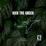 Kick the greed (feat. Yashanasah)