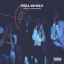 Pesa Mi Kilo (Explicit)