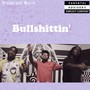 Bul***tin' (Explicit)