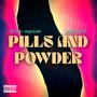 Pills and Powder (feat. PngRich) [Explicit]