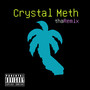 Crystal Meth (Tha Remix)