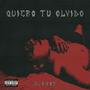 Quiero tu olvido (Explicit)