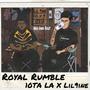 Royal Rumble (feat. Lil 9ine) [Explicit]