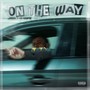 On the Way (Explicit)