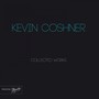 Kevin Coshner Collected Works