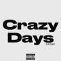 Crazy Days (Explicit)