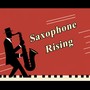 Saxophone Rising