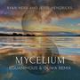 Mycelium (feat. Tropo) [Equanimous & Oliwa Remix]