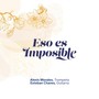 Eso es imposible